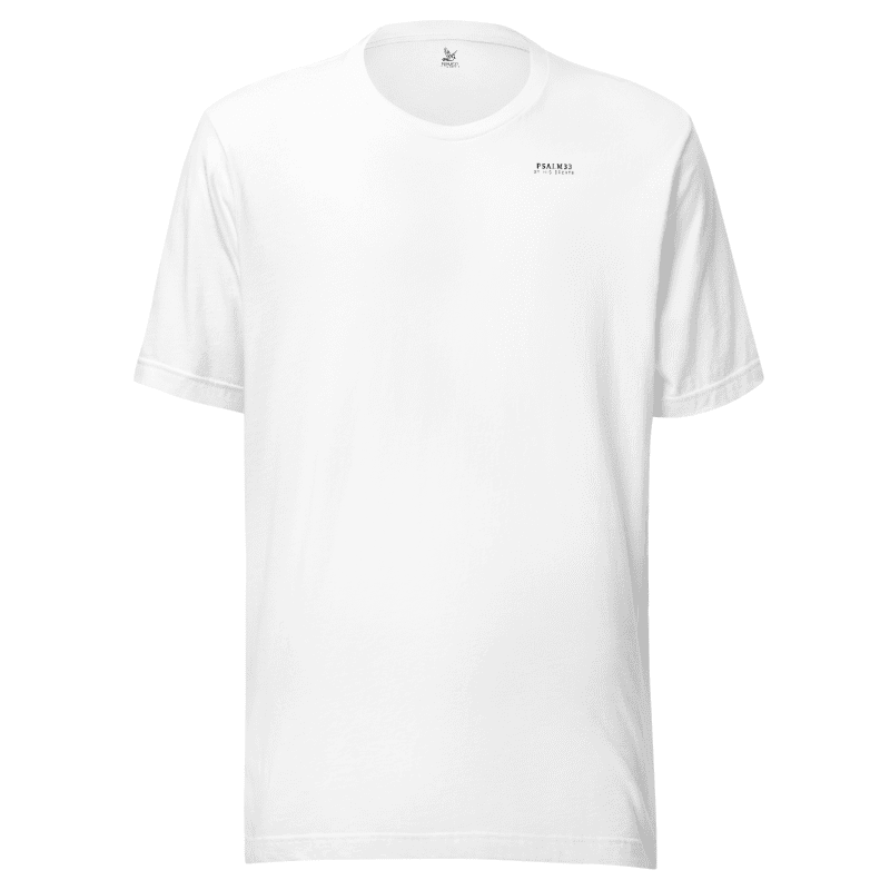Psalm 33 Christian T-Shirt | Eco-Friendly Unisex Faith Shirt | Bible Verse Tee for Men & Women
